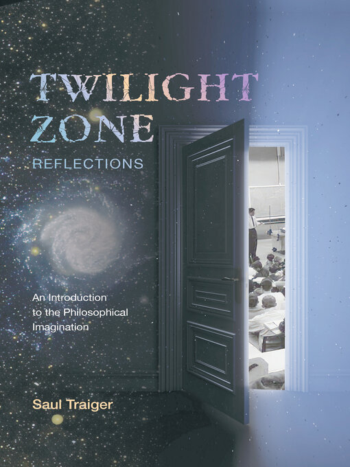 Title details for Twilight Zone Reflections by Saul Traiger - Available